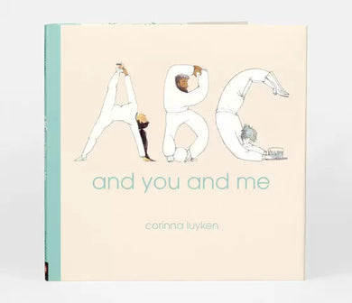 ABC and you and me by Corinna Luyken