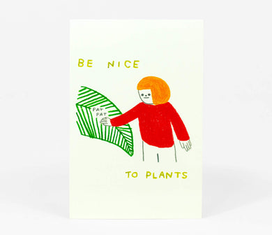Hiller Goodspeed Be Nice To Plants Postcard
